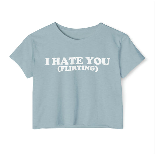 'I Hate You (Flirting)' | Y2K Baby Tee