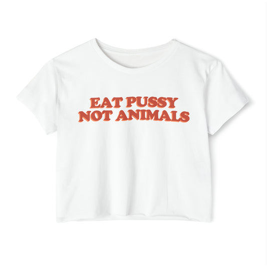 'Eat Pussy Not Animals' | Y2K Baby Tee