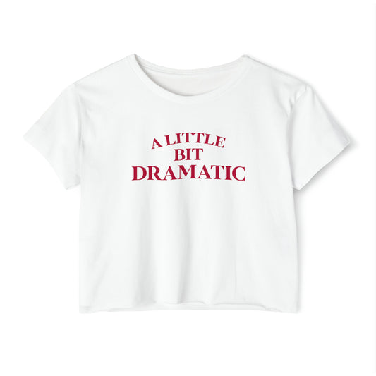 'A Little Bit Dramatic' | Y2K Baby Tee