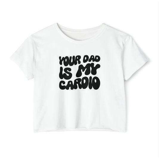 'Your Dad Is My Cardio' | Y2K Baby Tee